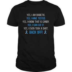 Yes I Am Diabetic Yes I Have Tested Yes I Know T-Shirt